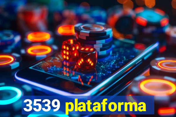 3539 plataforma